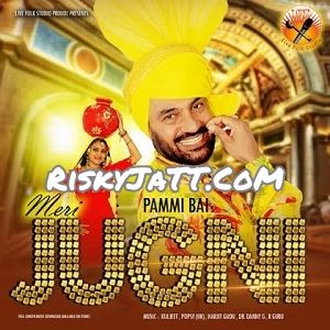 Jugni Pammi Bai mp3 song download, Meri Jugni Pammi Bai full album