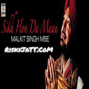 09 - Mitha Boliyeh Malkit Singh mp3 song download, Sikh Hon Da Maan Malkit Singh full album