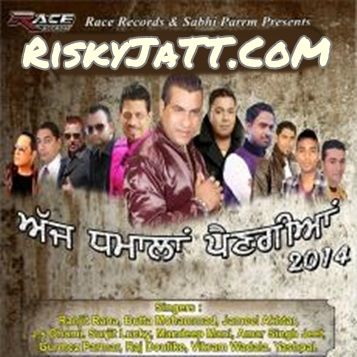 Download Hang Hoya Paya Jatt Ranjit Rana mp3 song, Ajj Dhamala Pengia Ranjit Rana full album download