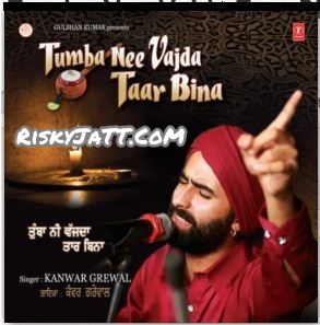 06 Saaiyaan Di Kanjri Kanwar Grewal mp3 song download, Tumba Nee Vajda Taar Bina Kanwar Grewal full album