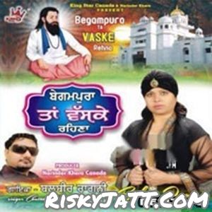 Mere Nain Tarsde Rehde Balvir Ragini mp3 song download, Begampura Ta Vas ke Rehna Balvir Ragini full album