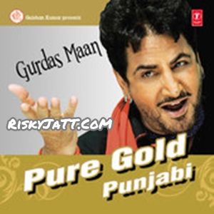 Bekadraan Naal Pyaar Gurdas Maan mp3 song download, Pure Gold Punjabi Vol-5 Gurdas Maan full album