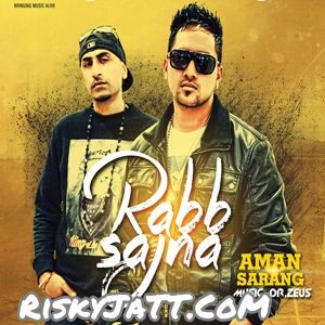 Dharkan Kanika Kapoor, Aman Sarang mp3 song download, Rabb Sajna Kanika Kapoor, Aman Sarang full album