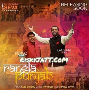 Rangla Punjab Feroz Khan, Gagan Kokri mp3 song download, Rangla Punjab Feroz Khan, Gagan Kokri full album
