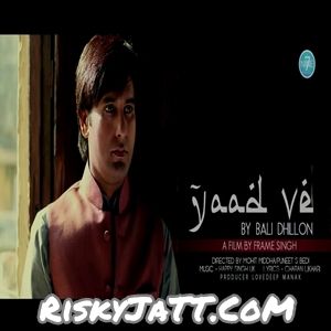 Download Yaad ve Bali Dhillon mp3 song, Yaad Ve Bali Dhillon full album download