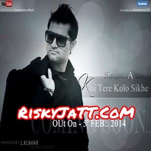 Download Koi Tere Kolon Sikhye Sam Arora mp3 song, Koi Tere Kolon Sikhye Sam Arora full album download