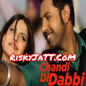 Chandi Di Dabbi Gippy Grewal mp3 song download, Chandi Di Dabbi Gippy Grewal full album