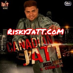 Download Sara Mela Jassi Aman mp3 song, Canadian Jatt Feat Nirmal Sidhu Jassi Aman full album download