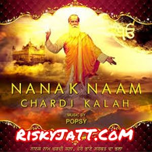 Chote Sahibzaade Popsy, Nishawn Bhullar mp3 song download, Nanak Naam Chardi Kalah Popsy, Nishawn Bhullar full album