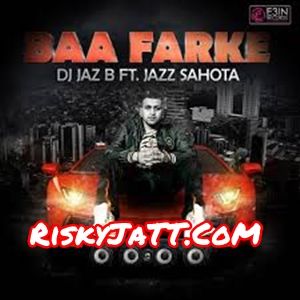 Baa Farke Jazz Sahota mp3 song download, Baa Farke Jazz Sahota full album