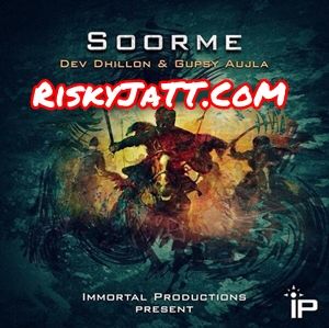 Soorme Dev Dhillon, Gupsy Aujla mp3 song download, Soorme Dev Dhillon, Gupsy Aujla full album