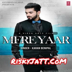Mere Yaar Sector 17 Karan Benipal mp3 song download, Mere Yaar Karan Benipal full album