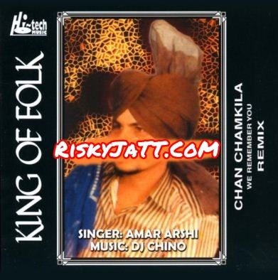 Cheti Kyon Ni Milde DJ Chino, Amar Arshi mp3 song download, King of Folk DJ Chino, Amar Arshi full album