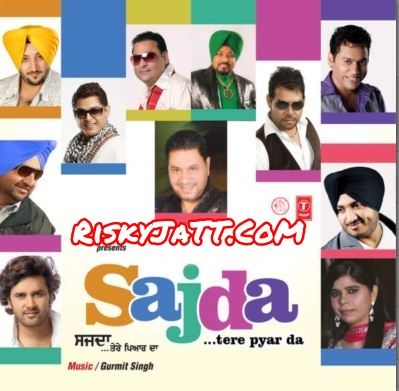 Lak Rai Jujhar mp3 song download, Sajda Tere Pyar Da Rai Jujhar full album