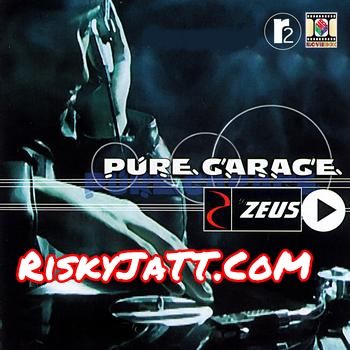 Download Jat Heth Dr Zeus, Balwinder Safri mp3 song, Pure Garage Dr Zeus, Balwinder Safri full album download