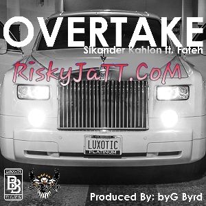 Download Overtake Sikander Kahlon, Fateh mp3 song, Overtake Sikander Kahlon, Fateh full album download