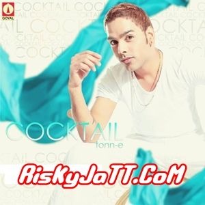 Nri Tonn-E mp3 song download, Cocktail Tonn-E full album