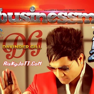 Download Businessman Davinder Gill mp3 song, Businessman Davinder Gill full album download