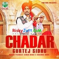 Download Kukh Gurtej Sidhu mp3 song, Chadar Gurtej Sidhu full album download