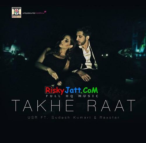 Takhe Raat ft USR Sudesh Kumari, Raxstar mp3 song download, Takhe Raat ft USR Sudesh Kumari, Raxstar full album