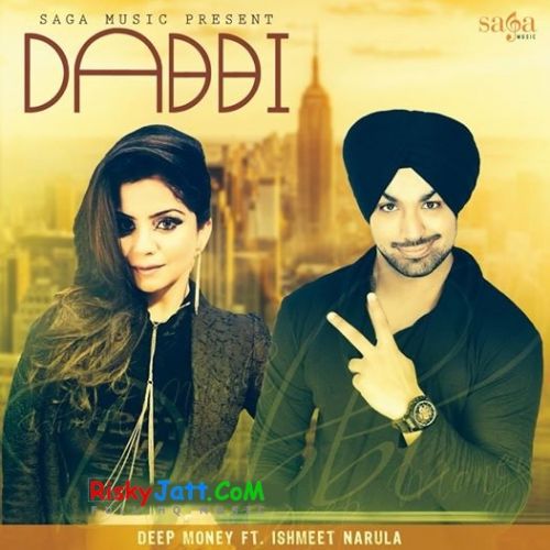Dabbi Deep Money, Ishmeet Narula mp3 song download, Dabbi Deep Money, Ishmeet Narula full album
