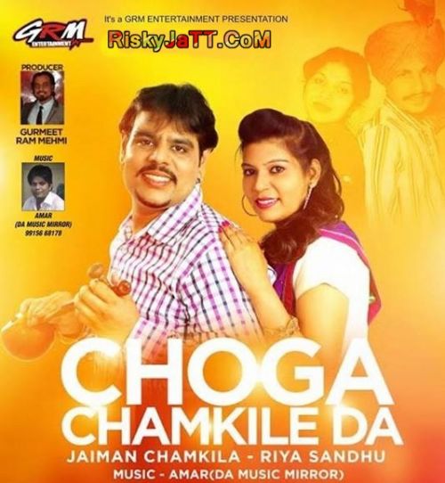 Amli Jaiman Chamkila, Riya Sandhu mp3 song download, Choga Chamkile Da Jaiman Chamkila, Riya Sandhu full album