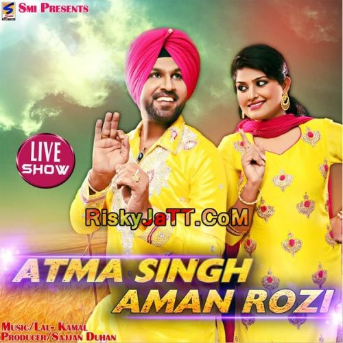 Jagga Jatt (Live) Atma Singh, Aman Rozi mp3 song download, Atma Singh & Aman Rozi (Live) Atma Singh, Aman Rozi full album