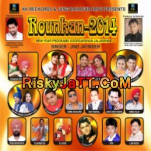 Chhatri Sadu Singer Romana mp3 song download, Rounkan Sadu Singer Romana full album