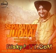 Download Separation Judaai - Ft Harmeen Kaur Inderjit Nikku mp3 song, Separation Judaai Inderjit Nikku full album download