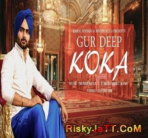 Koka Ft. Money Aujla Gur Deep mp3 song download, Koka Ft. Money Aujla Gur Deep full album