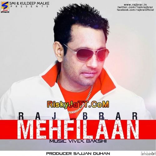 Download Hanjuan Naal Raj Brar mp3 song, Mehfilaan Raj Brar full album download