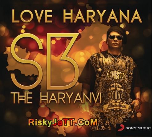 Download Chahat Sb The Haryanvi mp3 song, Love Haryana Sb The Haryanvi full album download