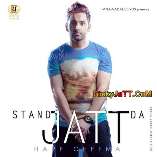 Kash Kite Harf Cheema mp3 song download, Stand Jatt Da Harf Cheema full album