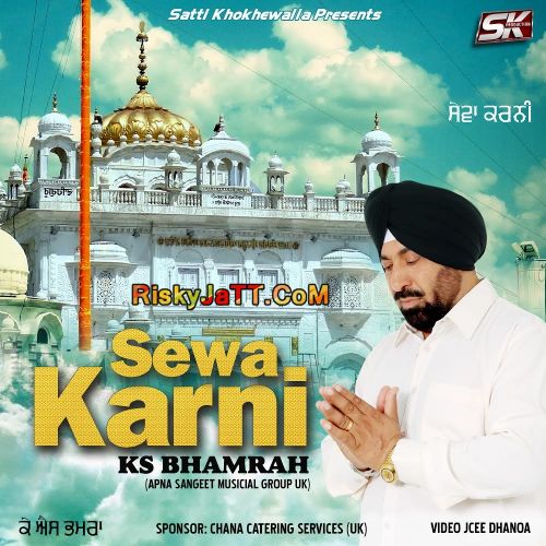 Rab Di Raza Ch Ks Bhamrah mp3 song download, Sewa Karni Ks Bhamrah full album