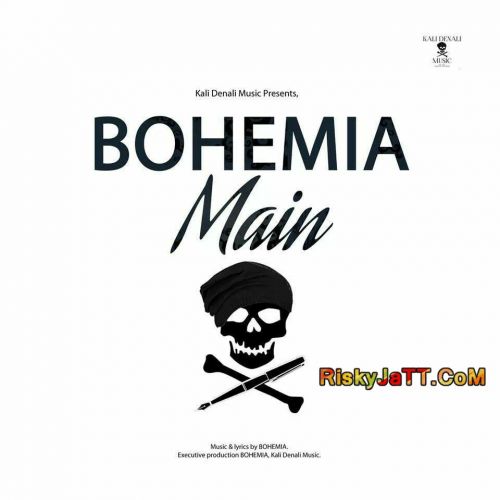 Main Bohemia mp3 song download, Main (iTunes Rip) Bohemia full album