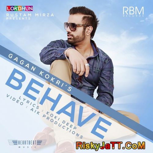 Behave Gagan Kokri mp3 song download, Behave Gagan Kokri full album