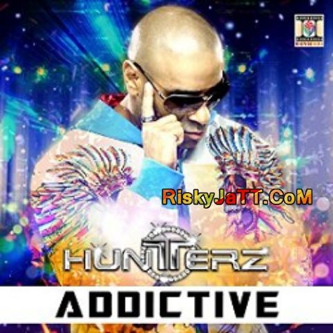 Club Vich Hunterz mp3 song download, Addictive Hunterz full album