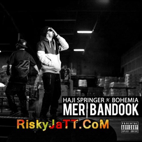 Meri Bandook Bohemia, Haji Springer mp3 song download, Meri Bandook Bohemia, Haji Springer full album