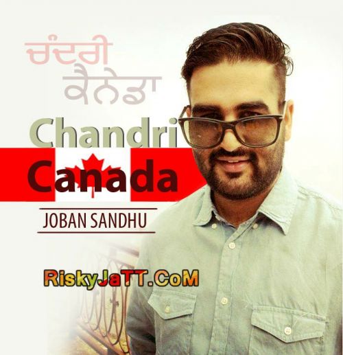 Chandri Canada Joban Sandhu mp3 song download, Chandri Canada Joban Sandhu full album