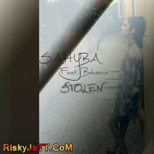 Stolen feat. Bohemia Sahyba mp3 song download, Stolen feat. Bohemia Sahyba full album