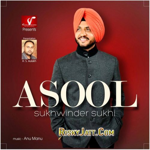 Download Bhabi Te Nannan Sukhwinder Sukhi mp3 song, Asool (2015) Sukhwinder Sukhi full album download