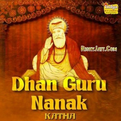 Oupjai Nipjai Nipaj Samayee Bhai Pinderpal Singh Ji mp3 song download, Dhan Guru Nanak - Katha Bhai Pinderpal Singh Ji full album