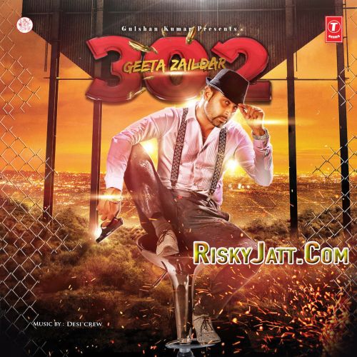 302 Geeta Zaildar mp3 song download, 302 [iTunes Rip] Geeta Zaildar full album