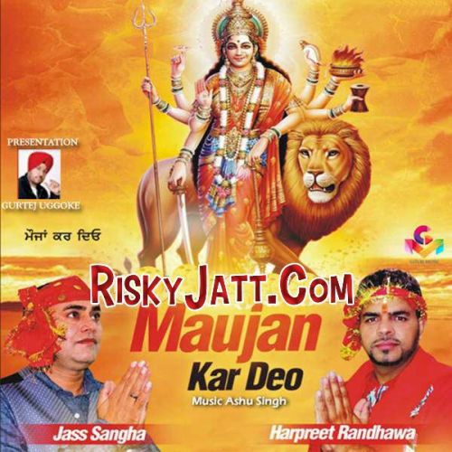 Tere Bhagtan Nu Harpreet Randhawa mp3 song download, Maujan Kar Deo Harpreet Randhawa full album