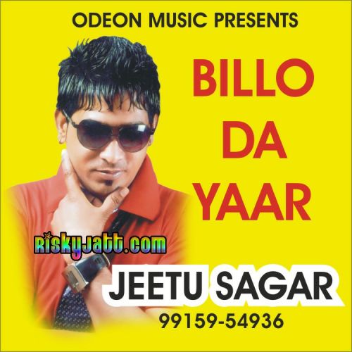 Billo Da Yaar Jeetu Sagar mp3 song download, Billo Da Yaar Jeetu Sagar full album