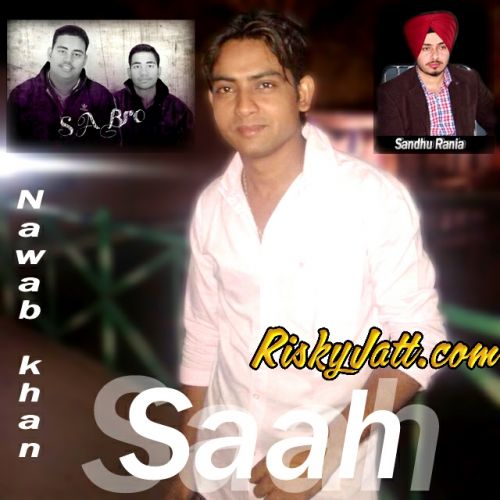 Saah (The Valentine Special) Nawaab Khan mp3 song download, Saah (The Valentine Special) Nawaab Khan full album