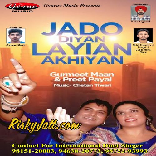 Akhian Gurmeet Maan, Preet Payal mp3 song download, Jado Diyan Layian Akhiyan Gurmeet Maan, Preet Payal full album