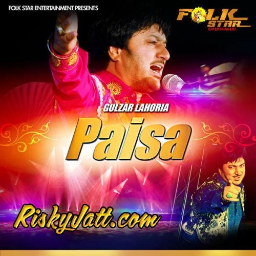 Mor Bolda Gulzar Lahoria mp3 song download, Paisa Gulzar Lahoria full album