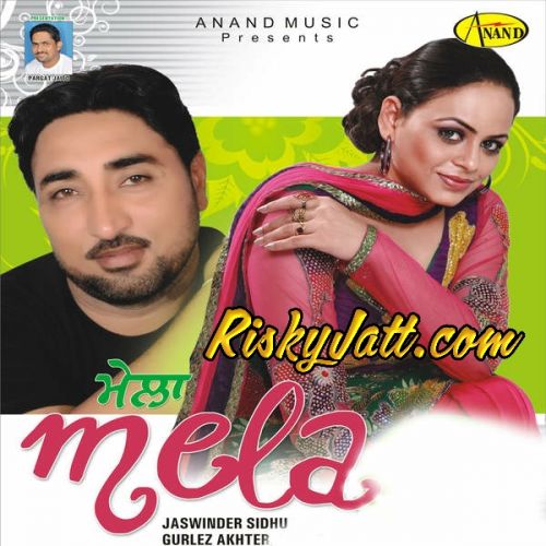 Fuji Jaswinder Sidhu, Gurlez Akhter mp3 song download, Mela Jaswinder Sidhu, Gurlez Akhter full album