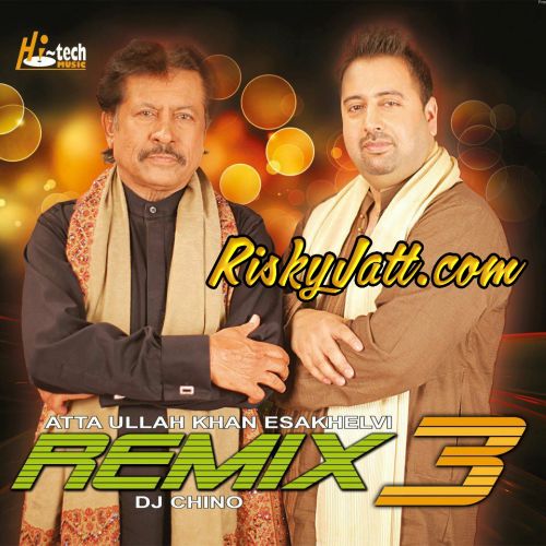 Download 01 Apna Grahan DJ Chino ,  Atta Ullah Khan mp3 song, Apna Grahan(The Remix Album) DJ Chino ,  Atta Ullah Khan full album download